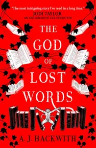 The God of Lost Words - A.J. Hackwith