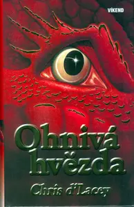 Ohnivá hvězda (poškozená) - Chris d’Lacey