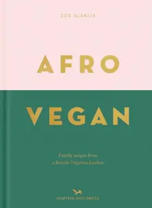 Afro Vegan - Zoe Alakija