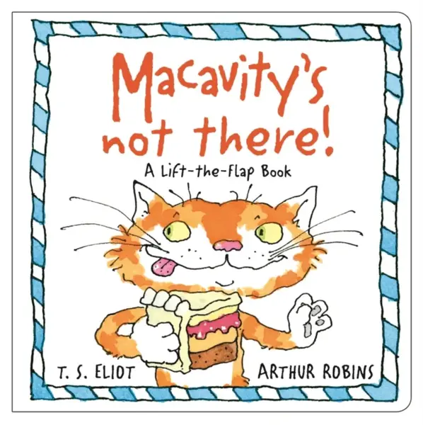 Macavity's Not There! - T. S. Eliot