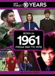 My First 18 Years - Born in 1961 - TDM Publishing