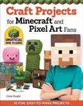 Craft Projects for Minecraft and Pixel Art Fans - Choly Knight