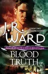 Blood Truth - J. R. Ward - kniha z kategorie Romantika