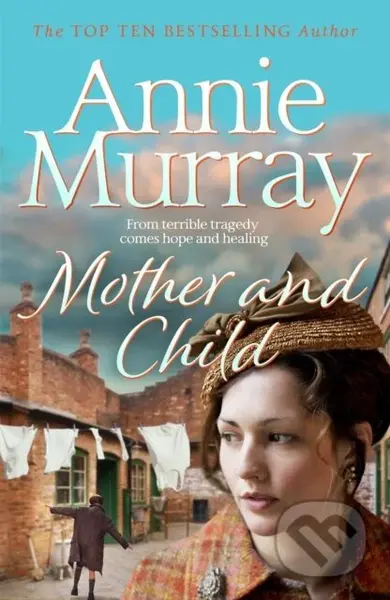 Mother and Child - Annie Murray - kniha z kategorie Společenská beletrie
