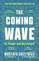 The Coming Wave: The instant Sunday Times bestseller from the ultimate AI insider - kniha z kategorie Odborné a naučné