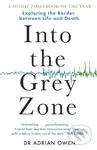 Into the Grey Zone (Exploring the Border Between Life and Death) - kniha z kategorie Přírodní vědy a technika