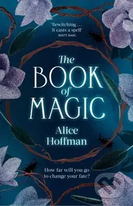 The Book of Magic - Alice Hoffman - kniha z kategorie Romantika