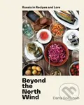 Beyond the North Wind (Recipes and Stories from Russia) - kniha z kategorie Zdraví a životní styl