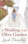 A Wedding in the Olive Garden - Leah Fleming