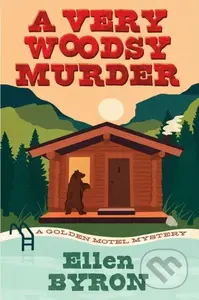 A Very Woodsy Murder - Ellen Byron - kniha z kategorie Detektivky, thrillery a horory