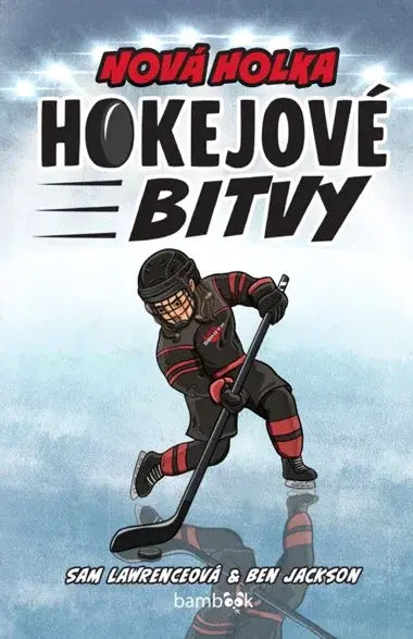 E-kniha: Hokejové bitvy - Nová holka od Lawrenceová Sam