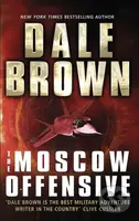 The Moscow Offensive - Dale Brown - kniha z kategorie Thrillery