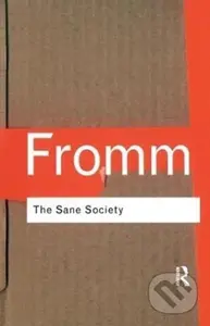 The Sane Society - Erich Fromm