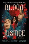 Blood Justice - Terry J. Benton-Walker
