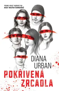 Pokřivená zrcadla - Diana Urban