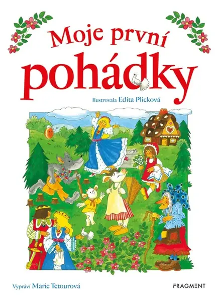 Moje první pohádky - Edita Plicková, Marie Tetourová