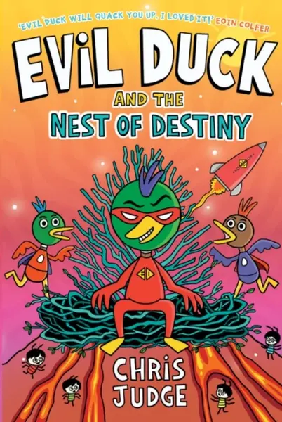 Evil Duck and the Nest of Destiny - Chris Judge