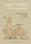 Ženy a děti ve dvorské společnosti - Jan Zelenka, Dana Dvořáčková-Malá