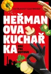 Heřmanova kuchařka - hrc, prc, hotovo! (poškozená) - Ivana Auingerová, Ostravsky Gastrošef