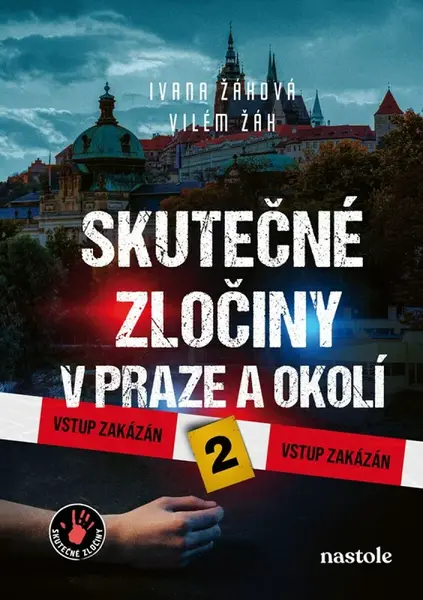 Skutečné zločiny v Praze a okolí 2 (poškozená) - Ivana Žáková, Vilém Žák