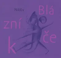Niklův Blázníček (poškozená) - Petr Nikl