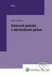 Zmluvná pokuta v obchodnom práve - Oľga Ovečková - kniha z kategorie Obchodní právo