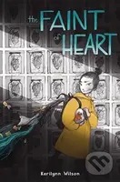 Faint of Heart (A Graphic Novel) - Kerilynn Wilson