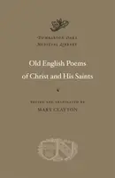 Old English Poems of Christ and His Saints