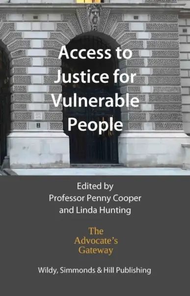 Access to Justice for Vulnerable People - Linda Hunting, Penny Cooper