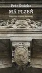 Má Plzeň - Petr Švácha