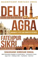 Delhi, Agra, Fatehpur Sikri - Shashank Shekhar Sinha