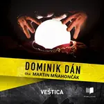 Veštica - Dominik Dán - audiokniha