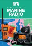 RYA Handy Guide to Marine Radio (inc. GMDSS) - Royal Yachting Association