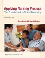 Applying Nursing Process - ROSALINDA ALFARO-LEFEVRE