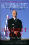 Highest Duty - Jeffrey Zaslow, Captain Chesley B., III Sullenberger