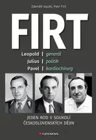 E-kniha: Firt - Jeden rod v soukolí československých dějin od Firt Petr