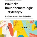 Kniha: Praktická imunohematologie - erytrocyty od Masopust Jiří