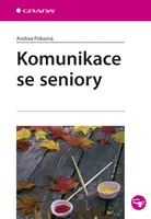 E-kniha: Komunikace se seniory od Pokorná Andrea