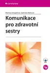 E-kniha: Komunikace pro zdravotní sestry od Venglářová Martina