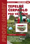 E-kniha: Tepelné čerpadlo pro váš dům od Karlík Robert