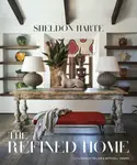 The Refined Home - Hadley Keller, Mitchell Owens