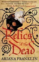 Relics of the Dead - Ariana Franklinová
