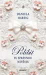 Políbit tu správnou nevěstu - Daniela Hartig - e-kniha