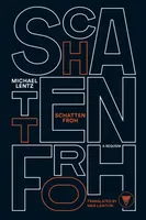 Schattenfroh - Michael Lentz