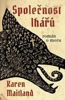 Společnost lhářů (poškozená) - Karen Maitland