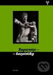 Supervize - kazuistiky - Antonín Šimek - kniha z kategorie Humanitní a společenské vědy
