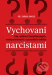 Vychovaní narcistami (Ako zvládnuť komplikovaných, manipulatívnych a tyranských rodičov) - kniha z kategorie Seberozvoj