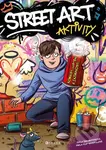 Street art aktivity (Komiksy, luštění a zajímavosti) - kniha z kategorie Úkoly pro děti