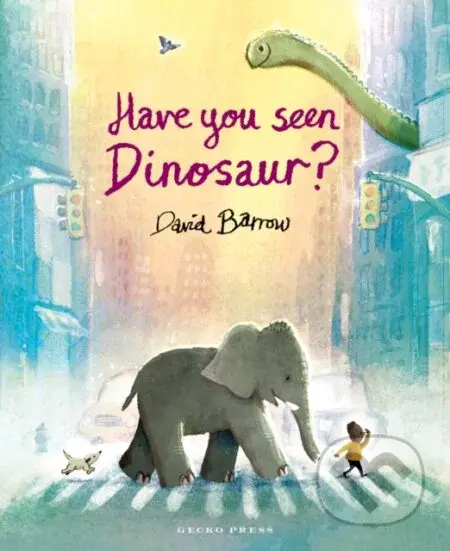 Have You Seen Dinosaur? - David Barrow - kniha z kategorie Pro děti