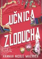 Učnica Zloducha - Hannah Nicole Maehrer